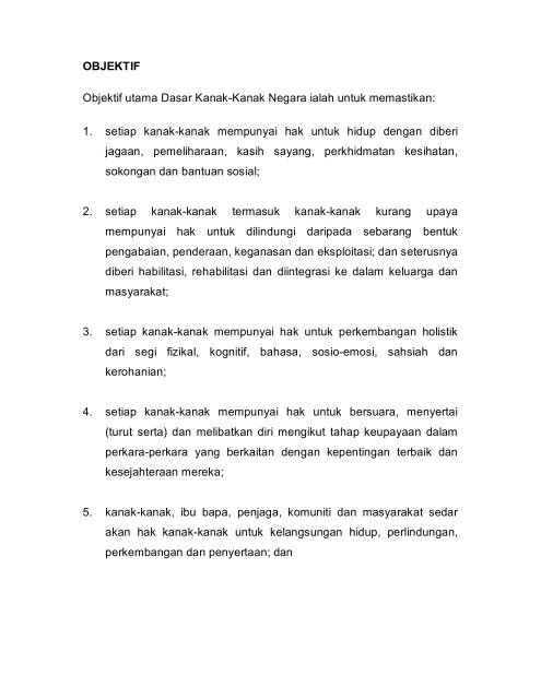 1. setiap kanak-kanak mempunyai hak untuk hidup dengan