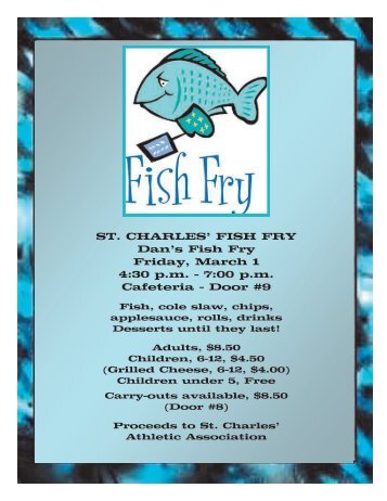 FISH FRY Dan's Fish Fry Friday, March 1 4:30 pm - 7:00 pm ...