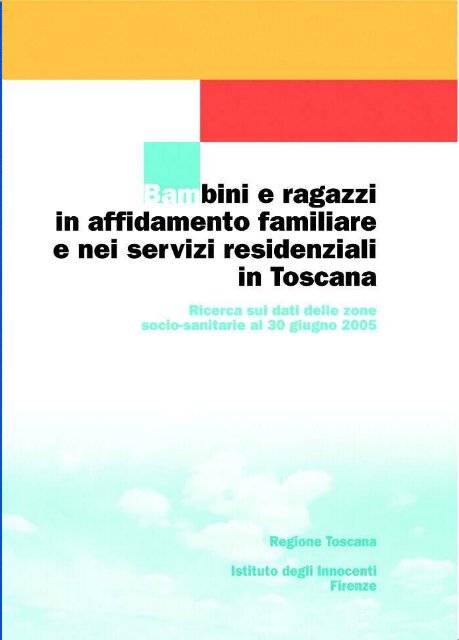 Affidamenti familiari e Centri Affidi in Toscana - Centro regionale di ...