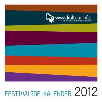 FESTIVALIDE KALENDER 2012 - Kultuur.info