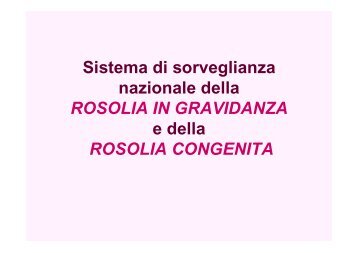 Il sistema di sorveglianza della rosolia in gravidanza e ... - ASL TO 1