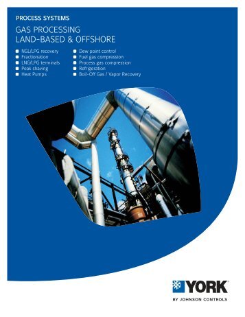 GAS PROCESSING LAND-BASED & OFFSHORE - Johnson Controls