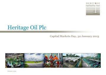 Capital Markets Day Presentation - Heritage Oil