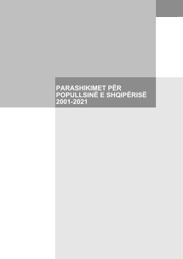 Parashikimet për Popullsinë e Shqipërisë 2001-2021 - INSTAT