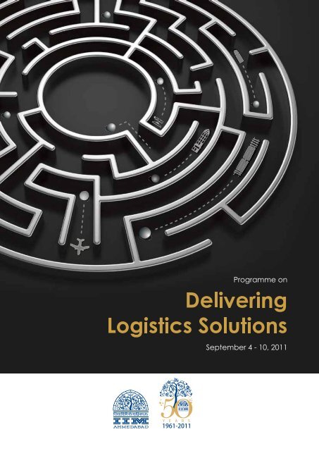 Delivering logistics solutions - Indian Institute of Management ...