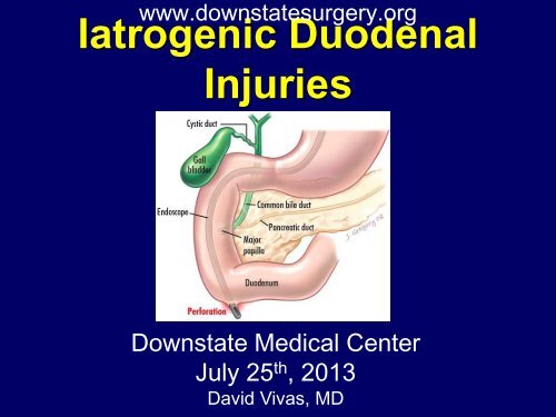 Iatrogenic Duodenal Injuries - Department of Surgery at SUNY ...