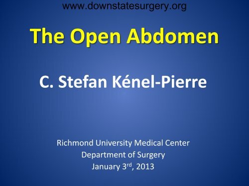 The Open Abdomen - Department of Surgery at SUNY Downstate ...