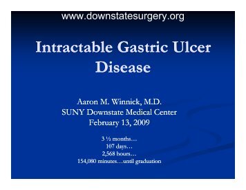 Intractable Gastric Ulcer Disease - Department of Surgery at SUNY ...