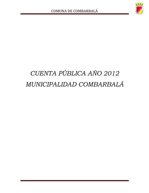 cuenta pÃºblica aÃ±o 2012 municipalidad combarbalÃ¡ - Ley de ...