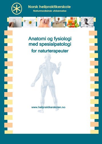 Anatomi og fysiologi med spesialpatologi 