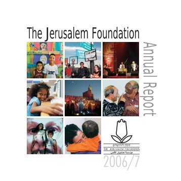Annual Report 2006 - Jerusalem Foundation