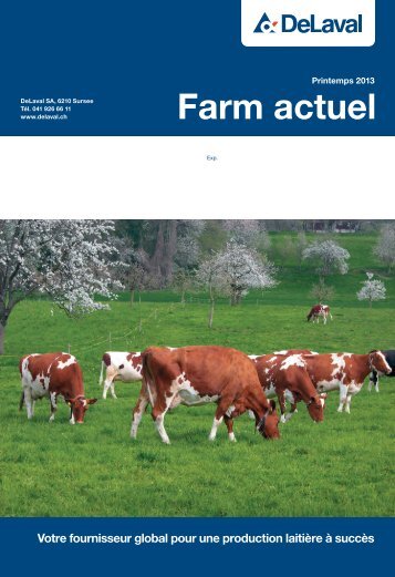 Farm actuel printemps 2013 (PDF - 9090 KB) - DeLaval