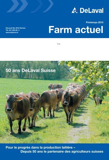 Farm actuel printemps 2010 (PDF - 3855 KB) - DeLaval