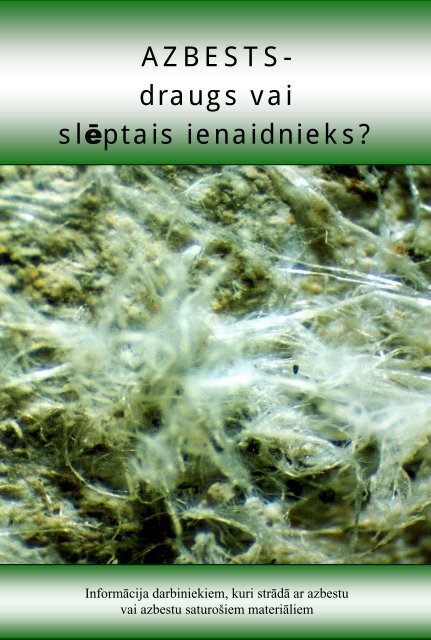 AZBESTS- draugs vai slÄptais ienaidnieks? - Valsts Darba Inspekcija