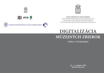 DIGITALIZÃCIA - ZvÃ¤z mÃºzeÃ­ na Slovensku