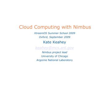 Cloud Computing with Nimbus