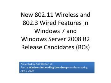 New 802.11 Wireless and 802.3 Wired Features in ... - SITPUG