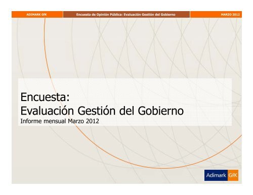 Encuesta: Evaluación Gestión del Gobierno - Adimark