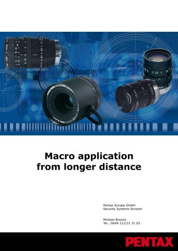 Macro application from longer distance - Security Systems - Pentax