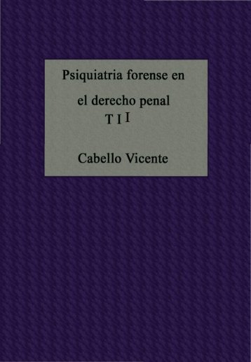 PsiquiatrÃ­a forense en el derecho penal - Derecho Penal en la Red