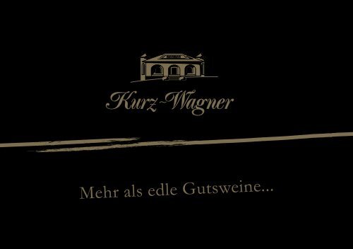 BESUCHEN SIE UNS - Weingut Kurz-Wagner