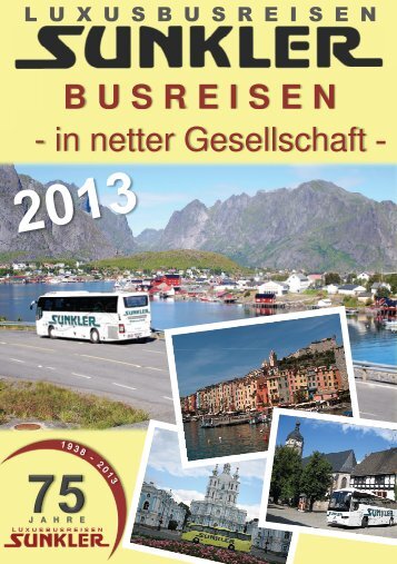 BUSREISEN - Autobus und Reisebüro Sunkler
