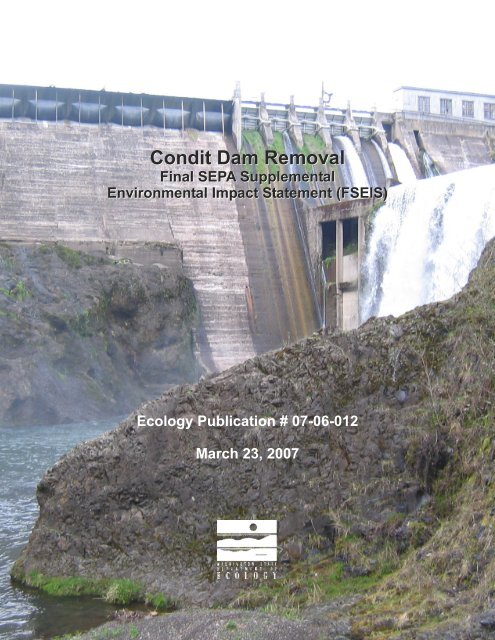 Condit Dam Removal Condit Dam Removal - Access Washington