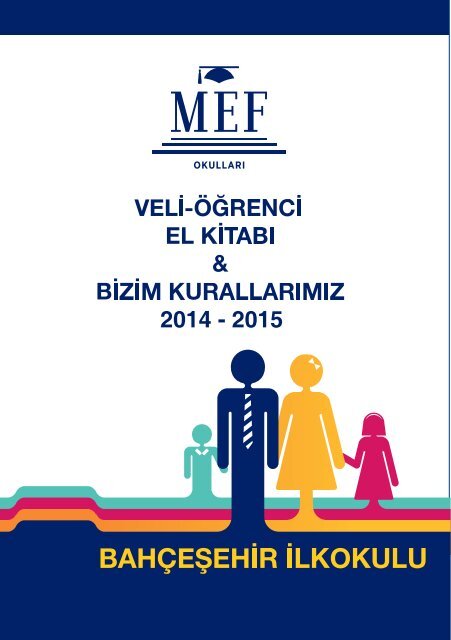 MEF İlkokulu Veli-Öğrenci El Kitapçığı'nı Okumak İçin ... - mef okulları