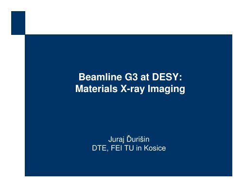 Beamline G3 at DESY: Materials X-ray Imaging