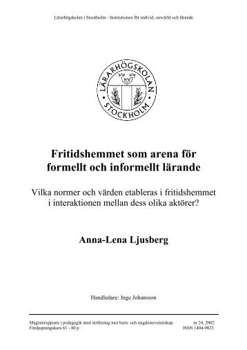 Fritidshemmet som arena fÃ¶r formellt och informellt lÃ¤rande