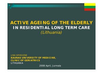 Active ageing of the elderly in residential long term care institutions