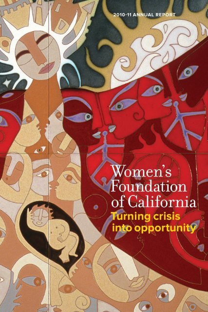 Read our 2010-11 Annual Report! - Women's Foundation of California