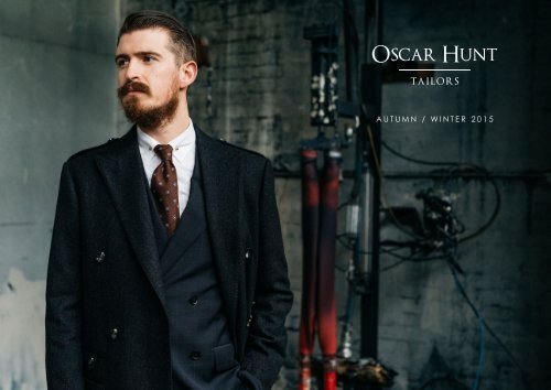 OSCAR HUNT AUTUMN / WINTER 2015 COLLECTION