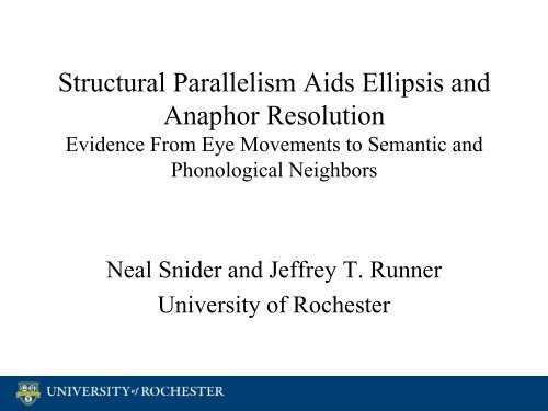 Structural Parallelism Structural Parallelism Aids Ellipsis and Anaphor Resolution - Human ...