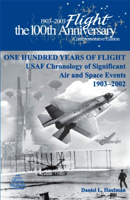 One Hundred Years of Flight USAF Chronology ... - The Air University