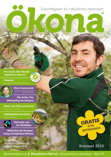 Ökona - das Magazin für natürliche Lebensart: Ausgabe Sommer 2015