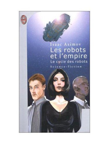 isaac-asimov-elijah-baley1985-les-robots-et-lempirerobots-and-empire