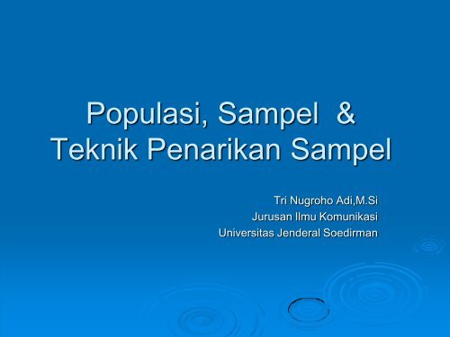 POPULASI DAN SAMPEL © Tri Nugroho Adi - S1 Ilmu Komunikasi ...