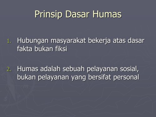 Prinsip dan Kualifikasi Humas by Dwi Pangstuti M