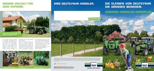 Die Kleinen von DeUTZ-FAHR Die GRoSSeS beweGen. AGROKID ...