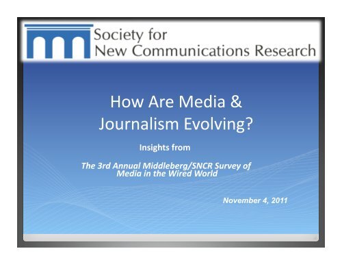 How Are Media & Journalism Evolving? - Society for New ...