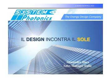 Presentazione Fotovoltaico SYSTEM Photonics ... - Solarway srl