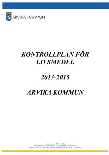 KONTROLLPLAN FÖR LIVSMEDEL 2013-2015 ARVIKA KOMMUN
