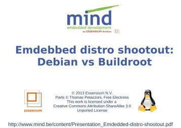 Presentation: "Emdedded distro shootout: buildroot vs. Debian" - Mind