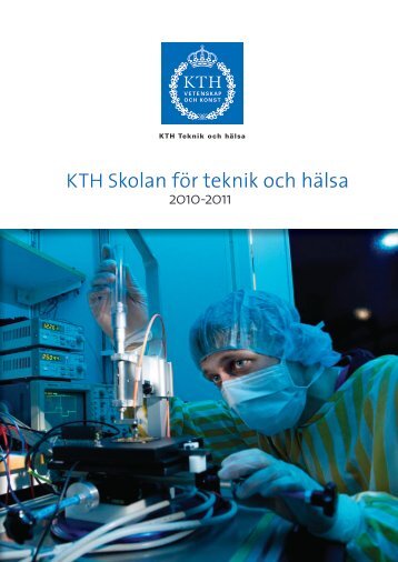 VerksamhetsberÃ¤ttelse 2010-2011 (pdf 30,7 MB) - KTH