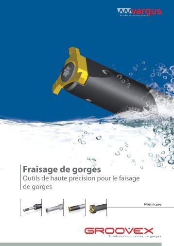 Fraisage de gorges - Vargus