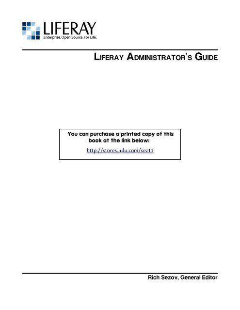 LIFERAY ADMINISTRATOR'S GUIDE - Parent Directory - Liferay.com