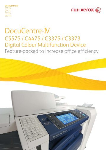 DocuCentre-IV C5575/C4475/C3375/C3373 - Fuji Xerox Malaysia