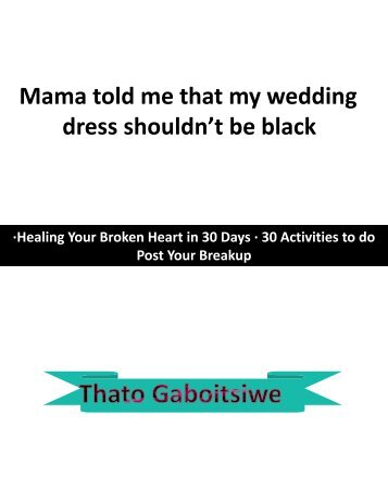 Mama told me that my wedding dress shouldn’t be black