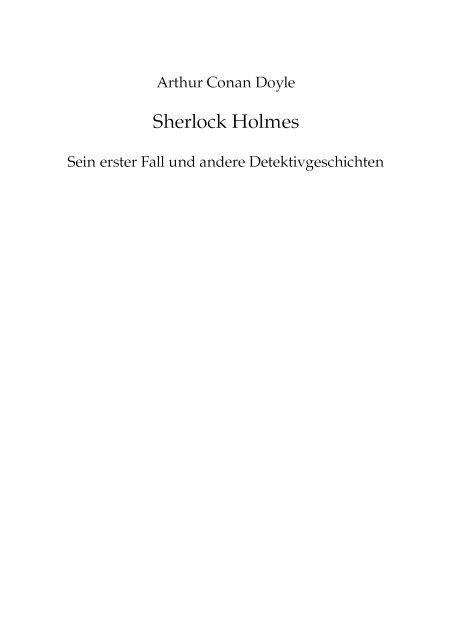Sherlock Holmes – Sein erster Fall und andere Detektivgeschichten